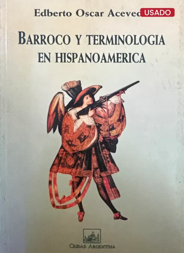BARROCO Y TERMINOLOGIA EN HISPANOAMERICA