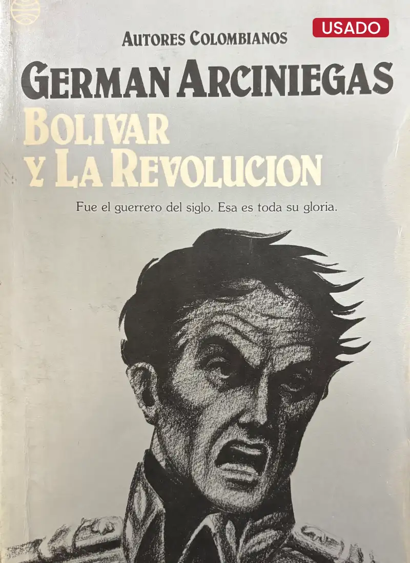 BOLÍVAR Y LA REVOLUCIÓN