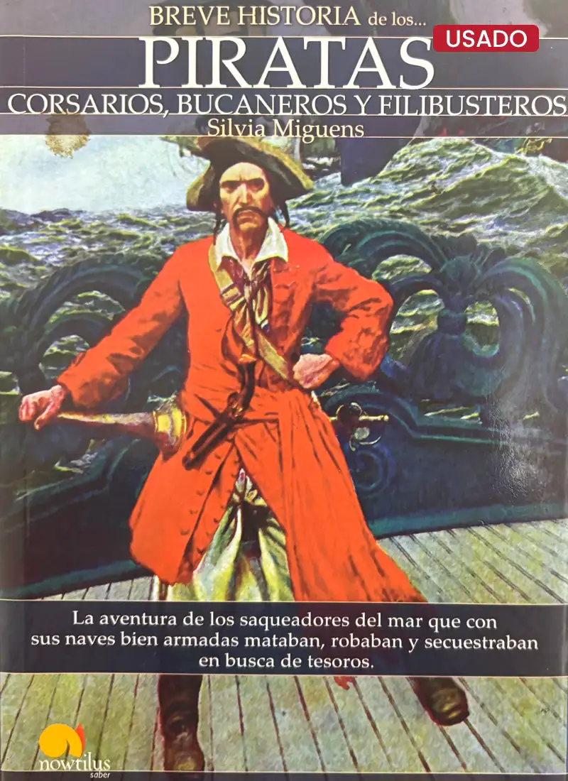 BREVE HISTORIA DE LOS PIRATAS
