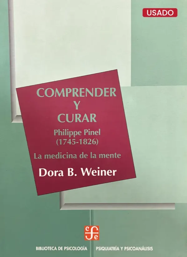 COMPRENDER Y CURAR: PHILIPPE PINEL (1745-1826)