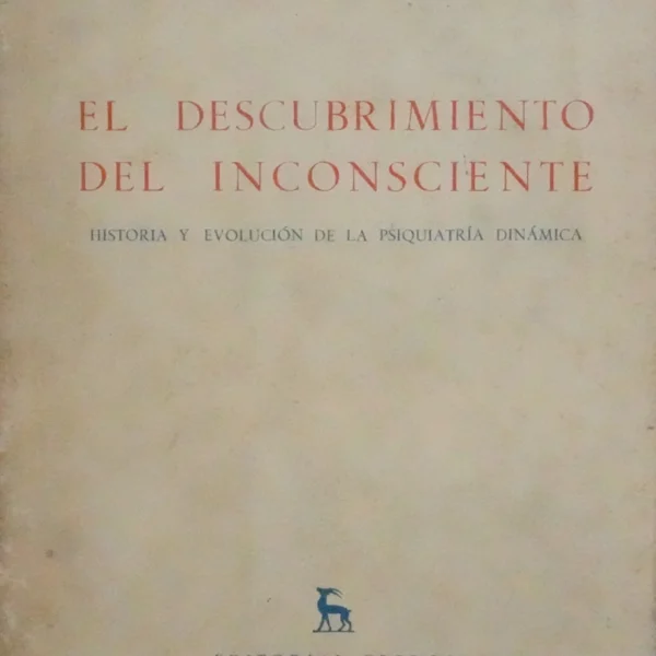 EL DESCUBRIMIENTO DEL INCONSCIENTE