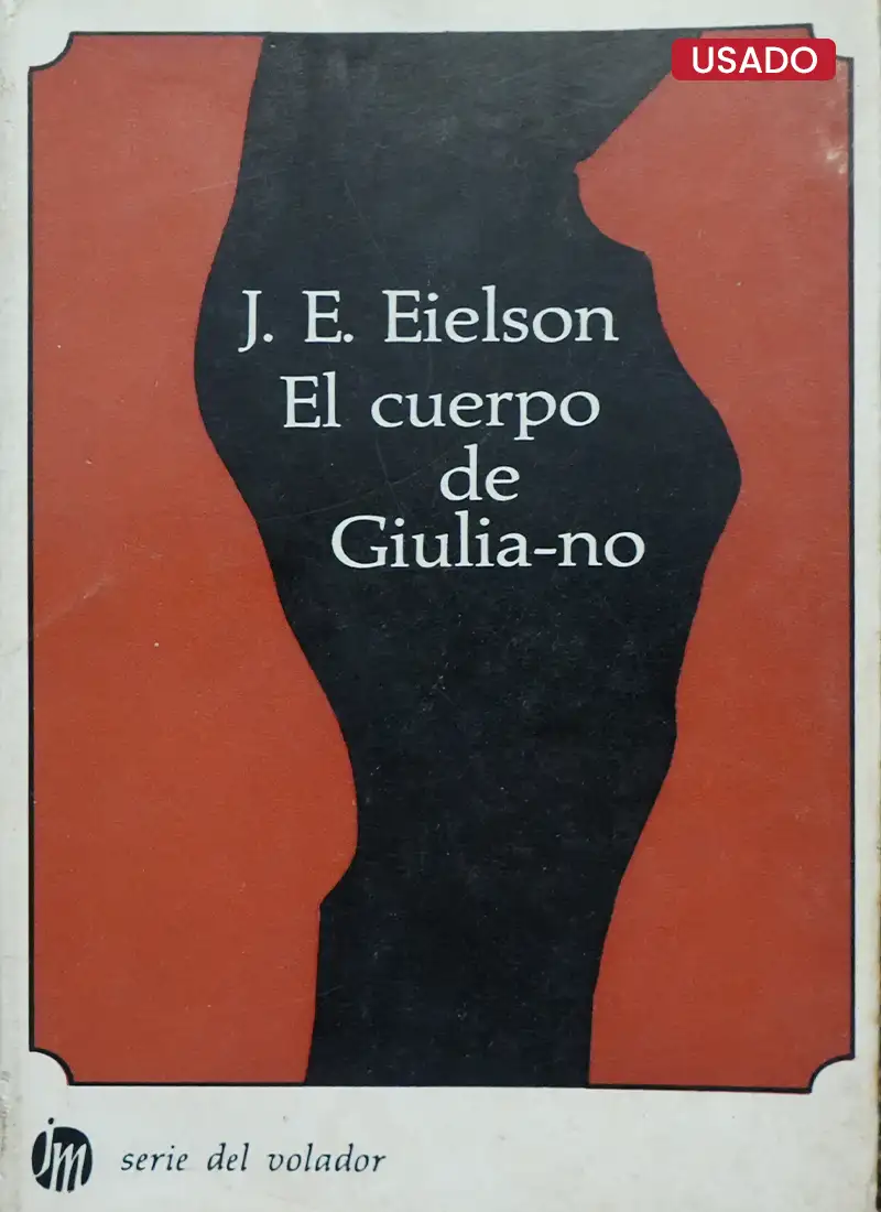 EL CUERPO DE GIULIANO. PRIMERA EDICIÓN
