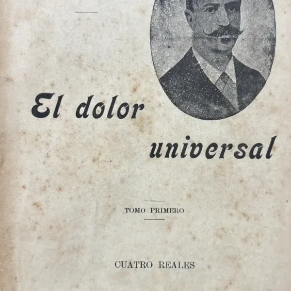 EL DOLOR UNIVERSAL (TOMO I)