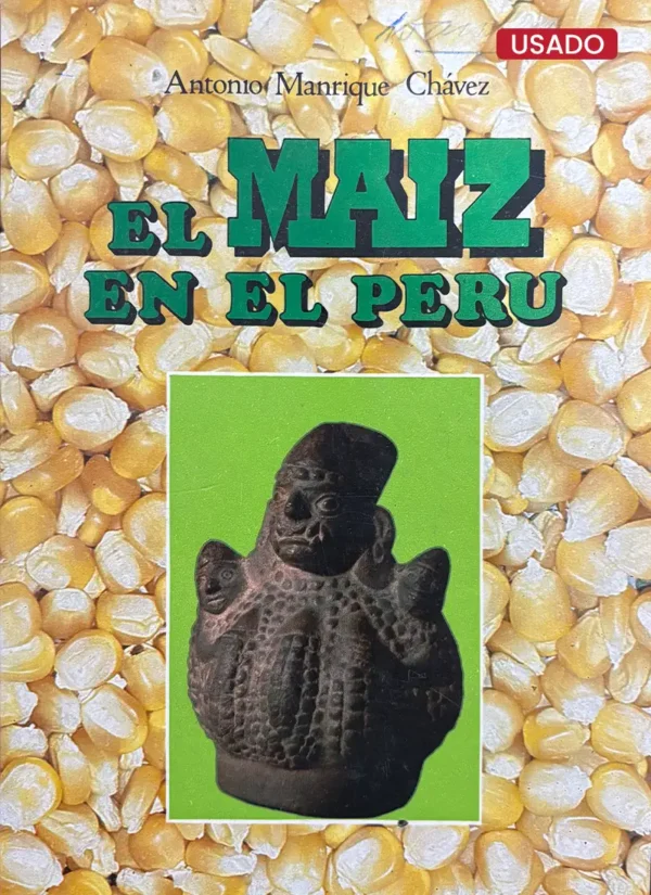 EL MAÍZ EN EL PERÚ