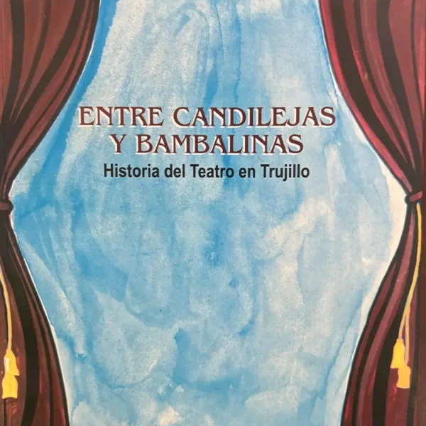 ENTRE CANDILEJAS Y BAMBALINAS