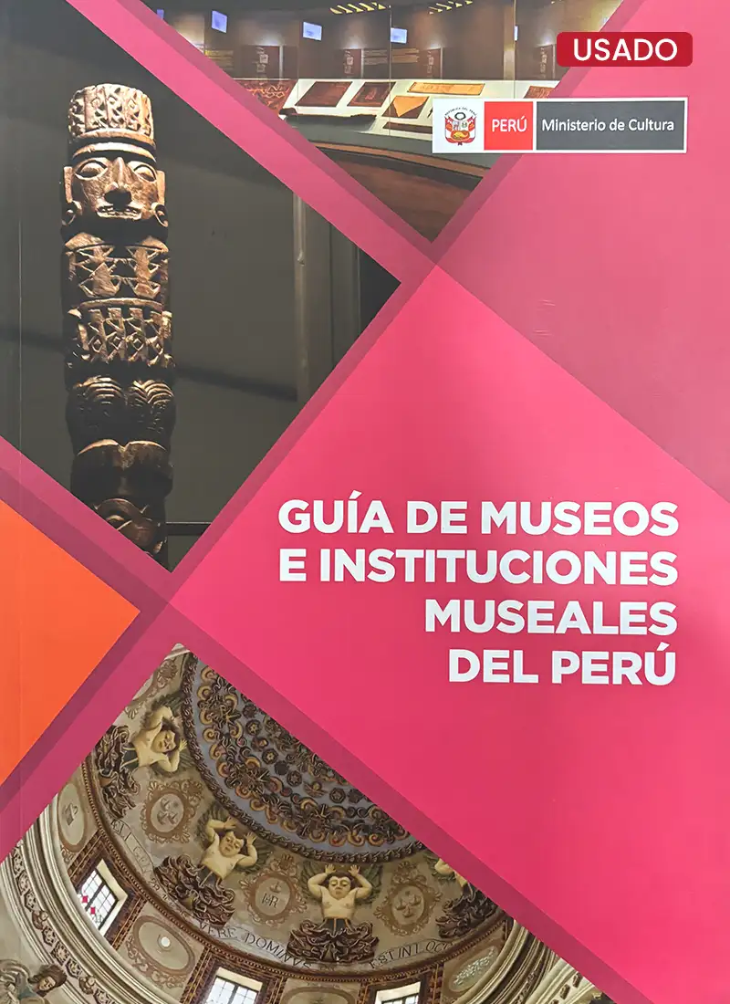 GUÍA DE MUSEOS E INSTITUCIONES MUSEALES DEL PERÚ