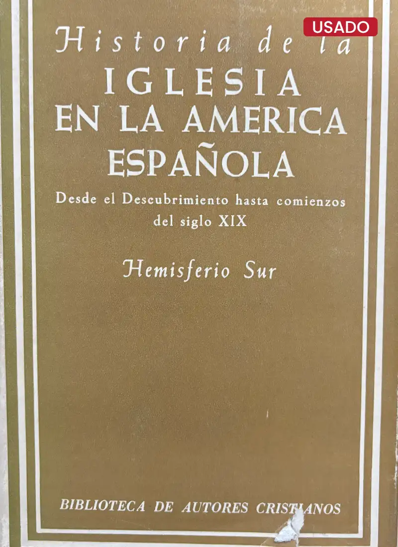 HISTORIA DE LA IGLESIA EN LA AMÉRICA ESPAÑOLA