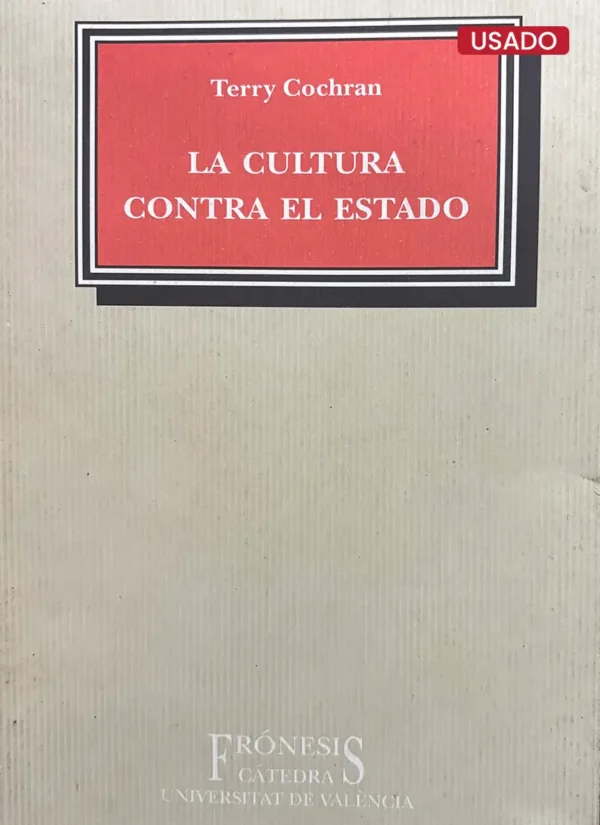 LA CULTURA CONTRA EL ESTADO