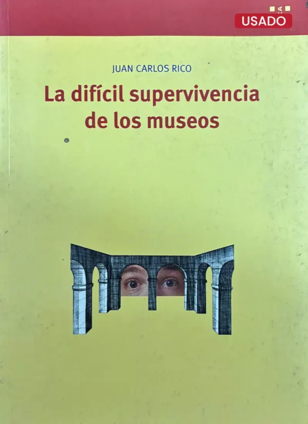 LA DIFICIL SUPERVIVENCIA DE LOS MUSEOS