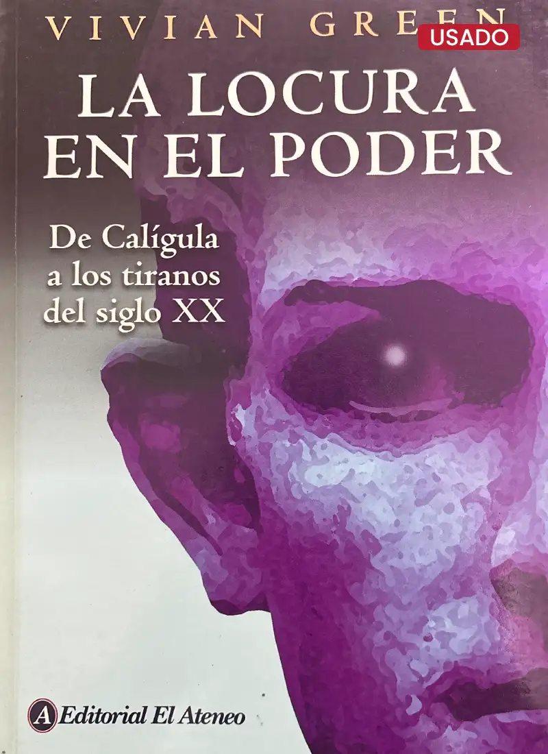 LA LOCURA EN EL PODER