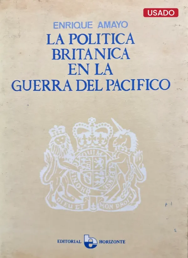 LA POLÍTICA BRITÁNICA EN LA GUERRA DEL PACÍFICO