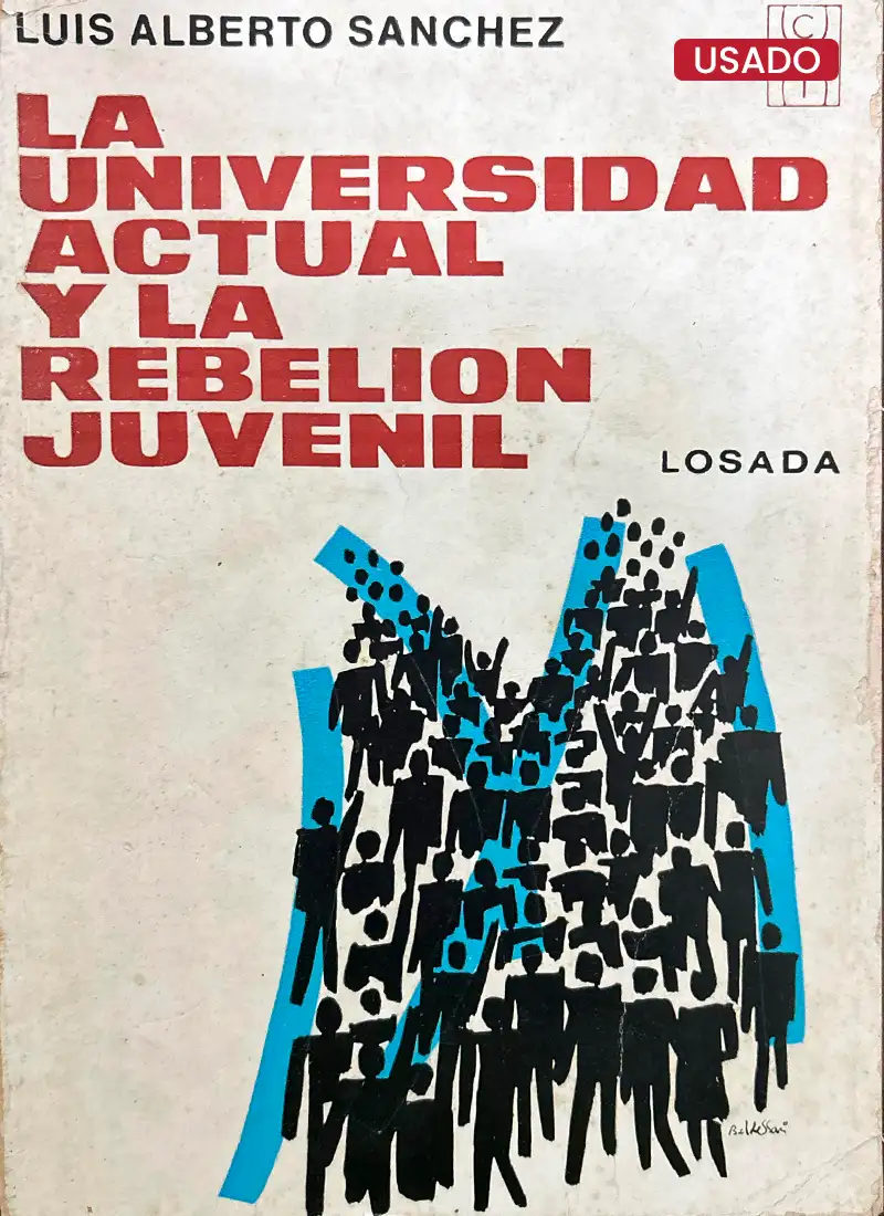 LA UNIVERSIDAD ACTUAL Y LA REBELIÓN JUVENIL
