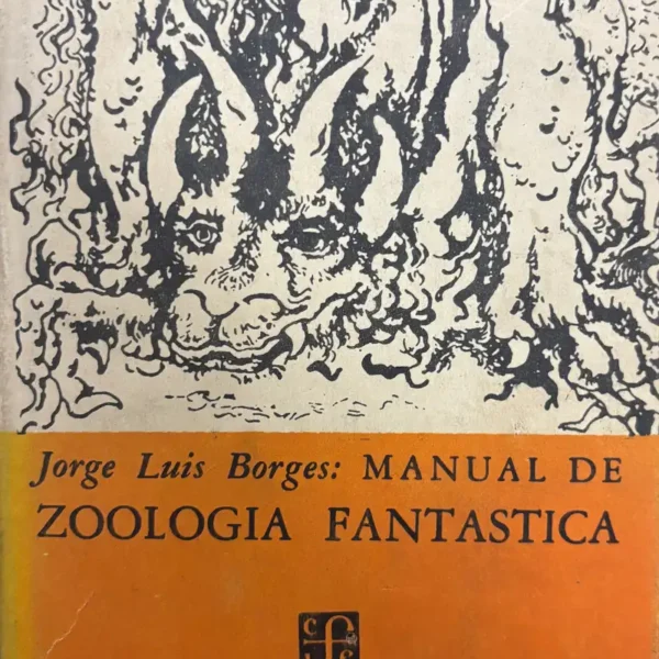 MANUAL DE ZOOLOGÍA FANTÁSTICA 1ERA EDICIÓN