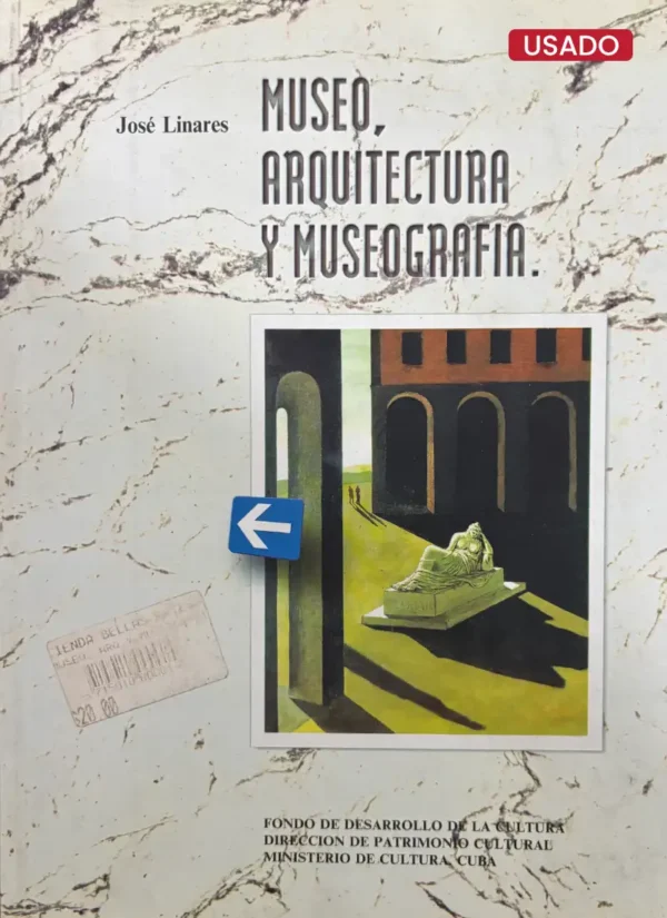 MUSEO, ARQUITECTURA Y MUSEOGRAFÍA