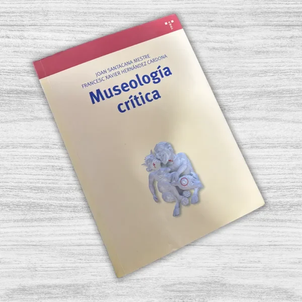 MUSEOLOGÍA CRÍTICA - Imagen 3