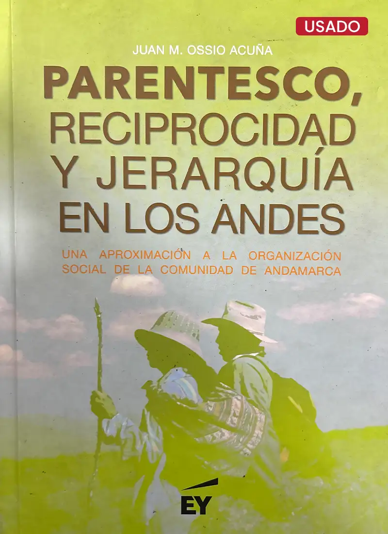 PARENTESCO, RECIPROCIDAD Y JERARQUÍA EN LOS ANDES