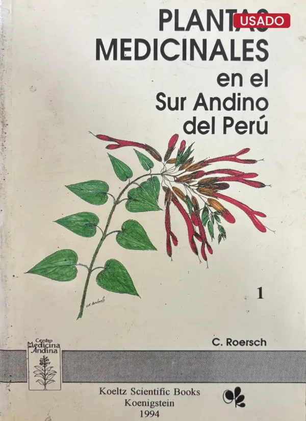 PLANTAS MEDICINALES EN EL SUR ANDINO DEL PERÚ (2 TOMOS)
