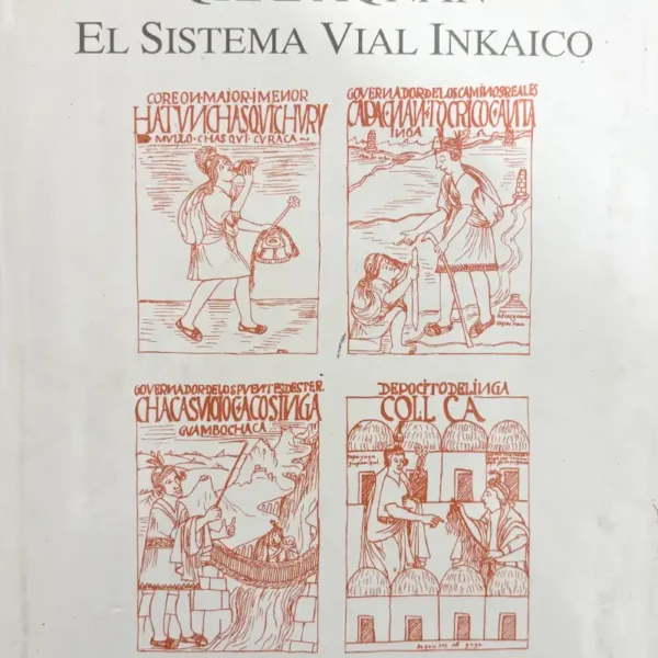QHAPAQÑAN. EL SISTEMA VIAL INKAICO