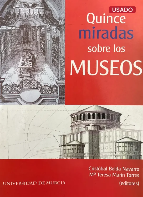 QUINCE MIRADAS SOBRE LOS MUSEOS