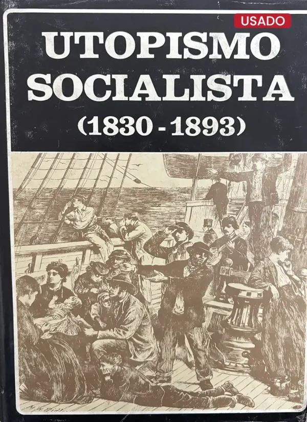 UTOPISMO SOCIALISTA (1830-1893)