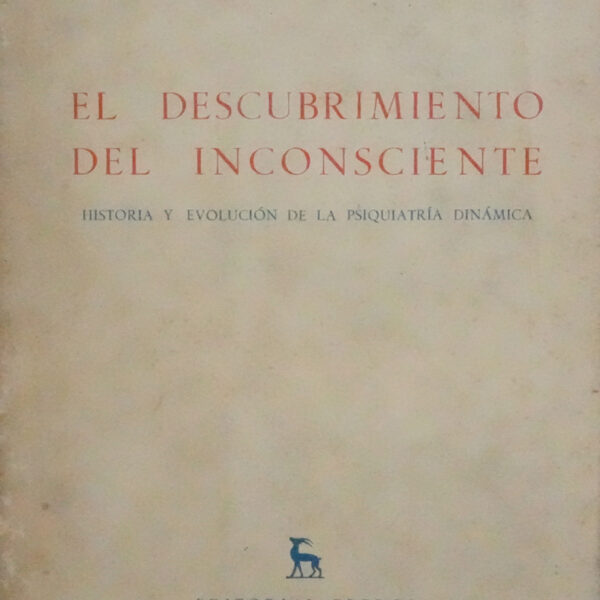 EL DESCUBRIMIENTO DEL INCONSCIENTE