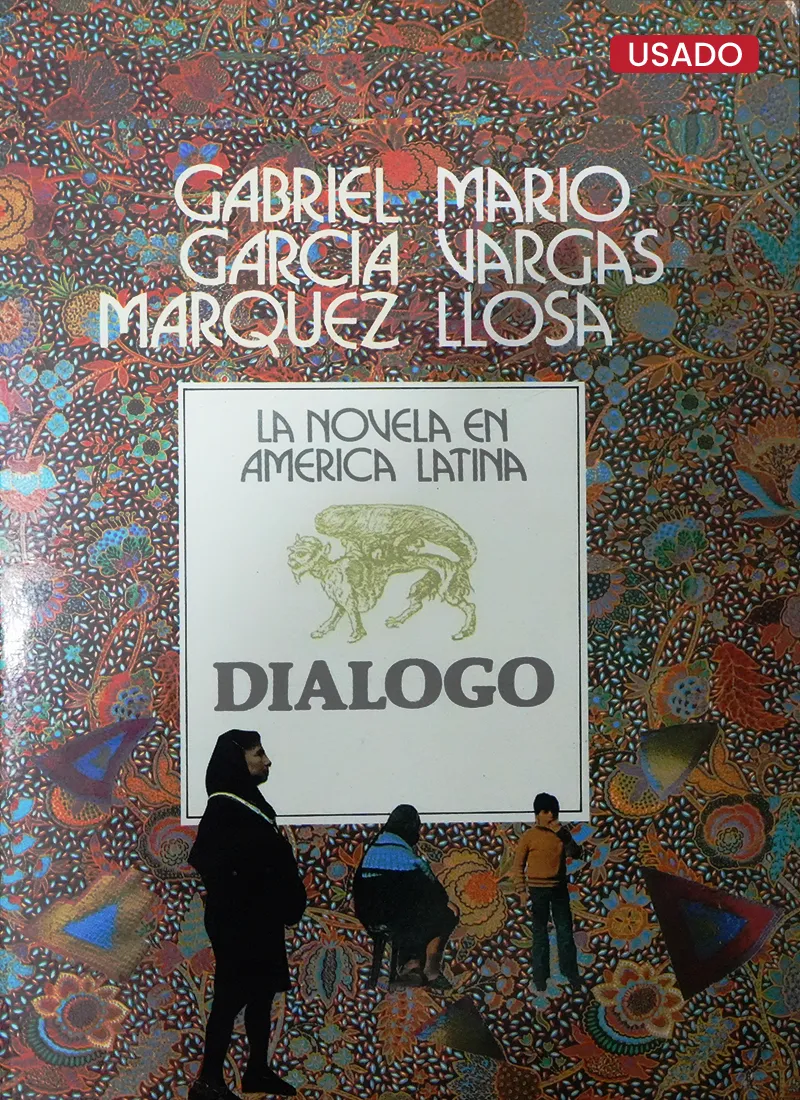 DÍALOGO: LA NOVELA EN AMERICA LATINA
