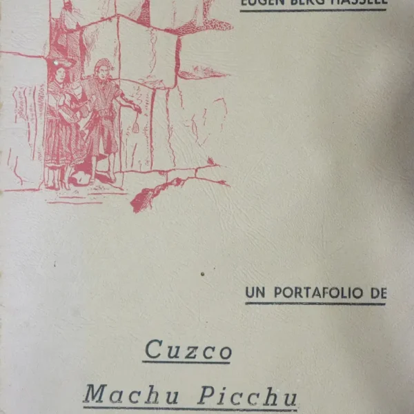UN PORTAFOLIO DE CUZCO, MACHU PICCHU