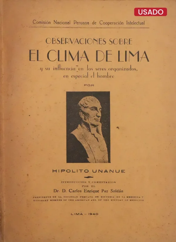 OBSERVACIONES SOBRE EL CLIMA DE LIMA Y SUS INFLUENCIA EN LOS SERES ORGANIZADOS EN ESPECIAL EL HOMBRE