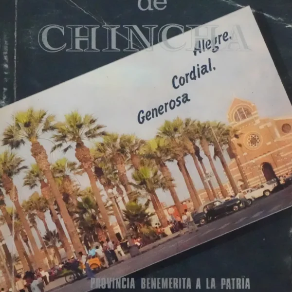 MONOGRAFÍA DE CHINCHA (VIENE CON FIRMA DEL AUTOR)