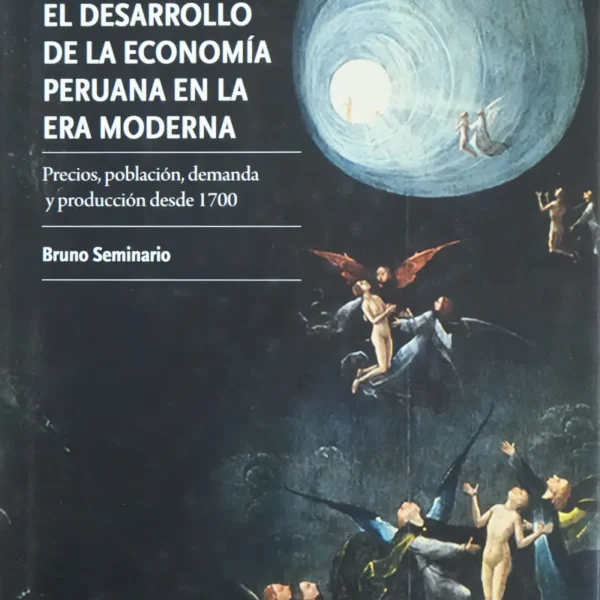 EL DESARROLLO DE LA ECONOMÍA PERUANA EN LA ERA MODERNA