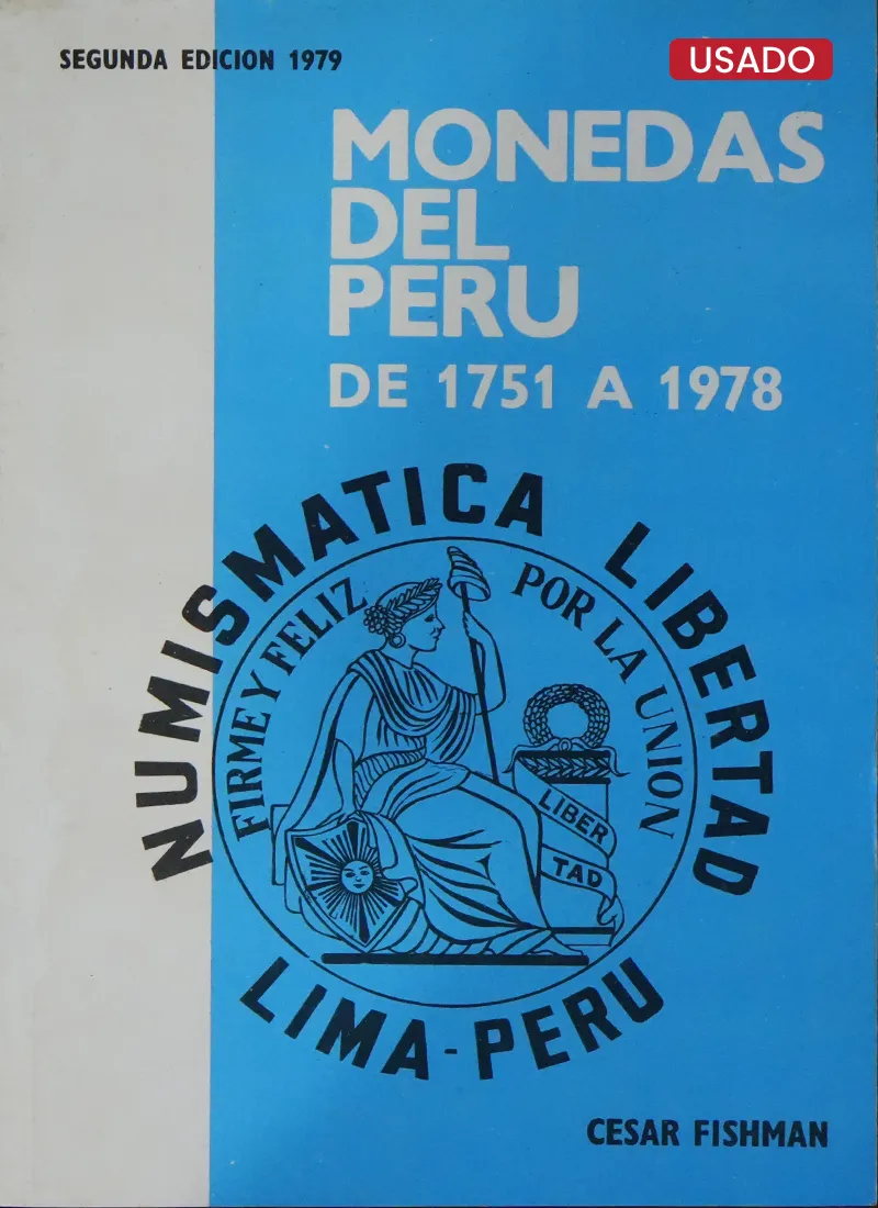 MONEDAS DEL PERÚ DE 1751 A 1978