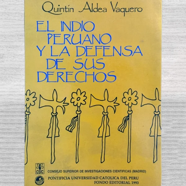 EL INDIO PERUANO Y LA DEFENSA DE SUS DERECHOS