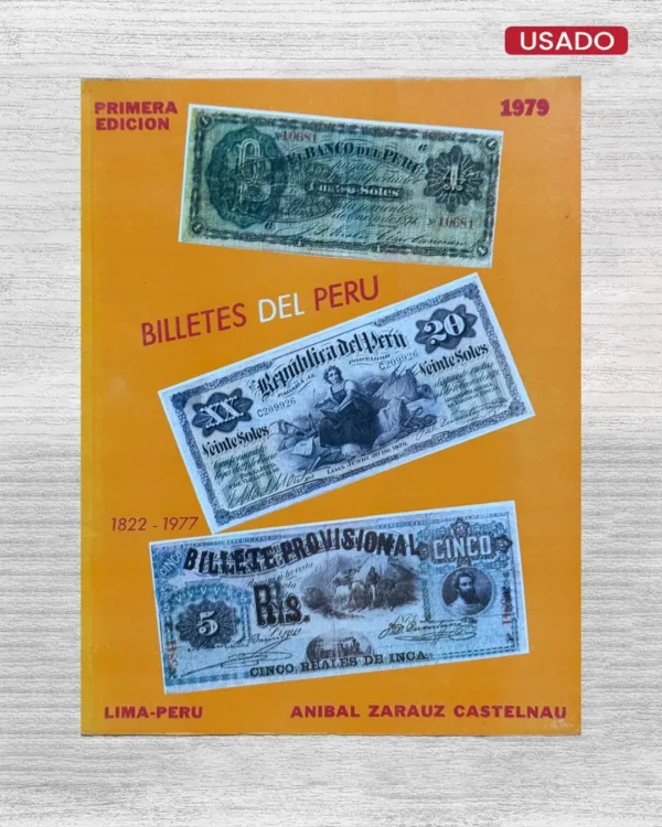 BILLETES DEL PERÚ (1822 – 1977)