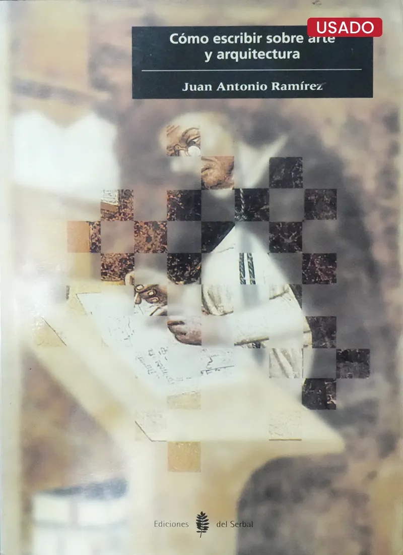 CÓMO ESCRIBIR SOBRE ARTE Y ARQUITECTURA