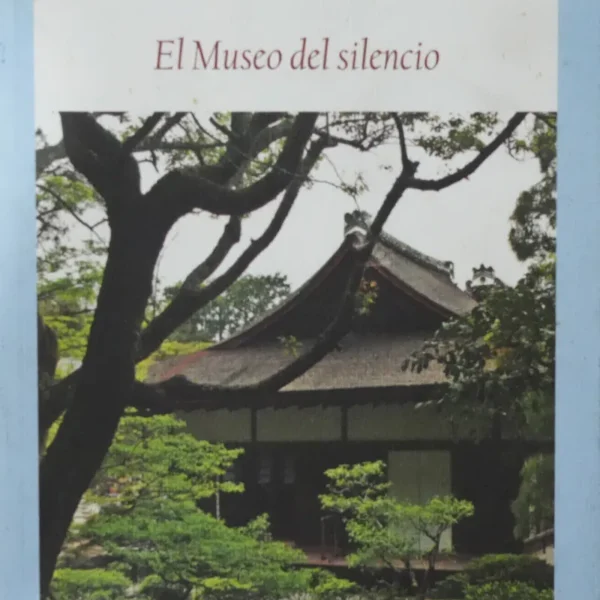 EL MUSEO DEL SILENCIO