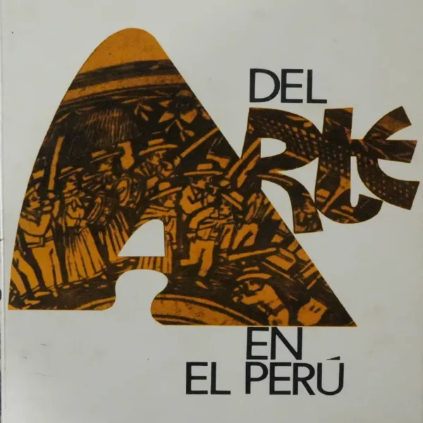 DEL ARTE EN EL PERÚ