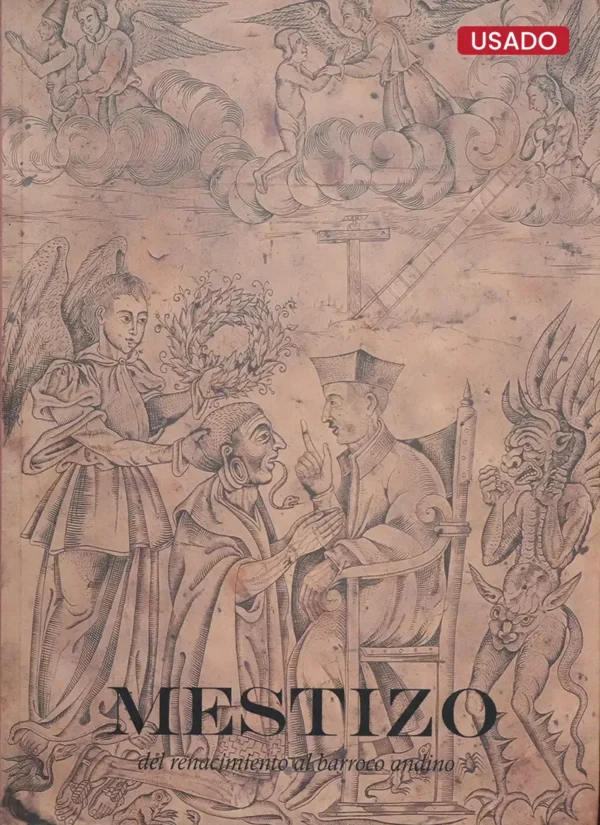MESTIZO: DEL RENACIMIENTO AL BARROCO ANDINO