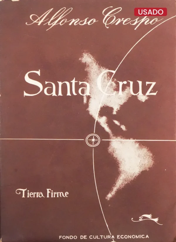 SANTA CRUZ. EL CONDOR INDIO