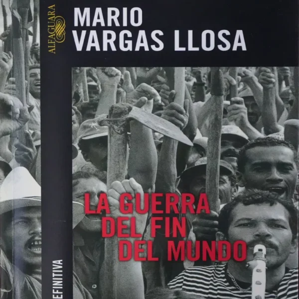 LA GUERRA DEL FIN DEL MUNDO – ALFAGUARA (EDICIÓN DEFINITIVA)