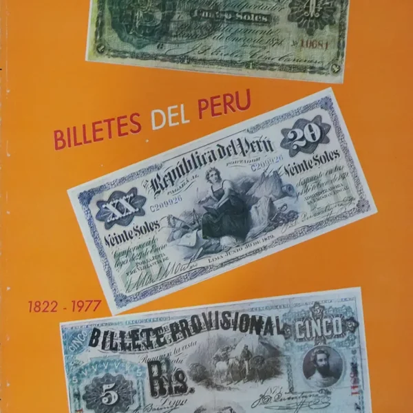 BILLETES DEL PERÚ (1822 – 1977)