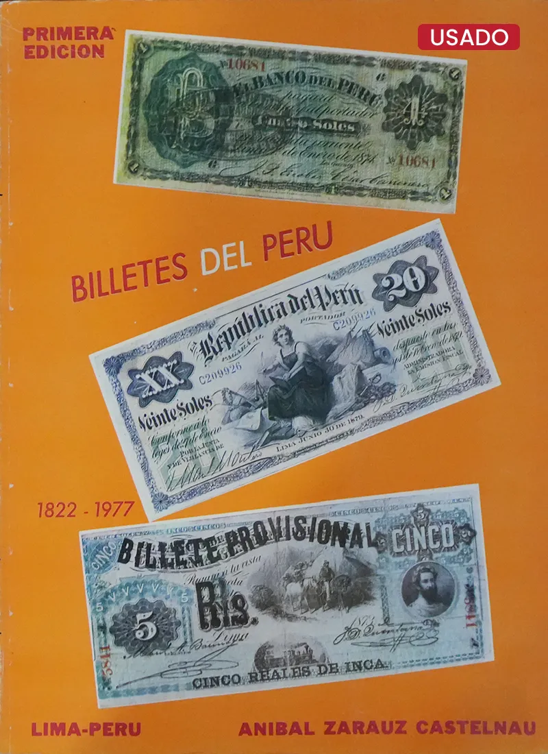 BILLETES DEL PERÚ (1822 – 1977)