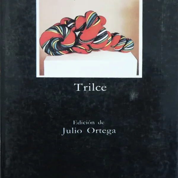 TRILCE – EDIT. CATEDRA