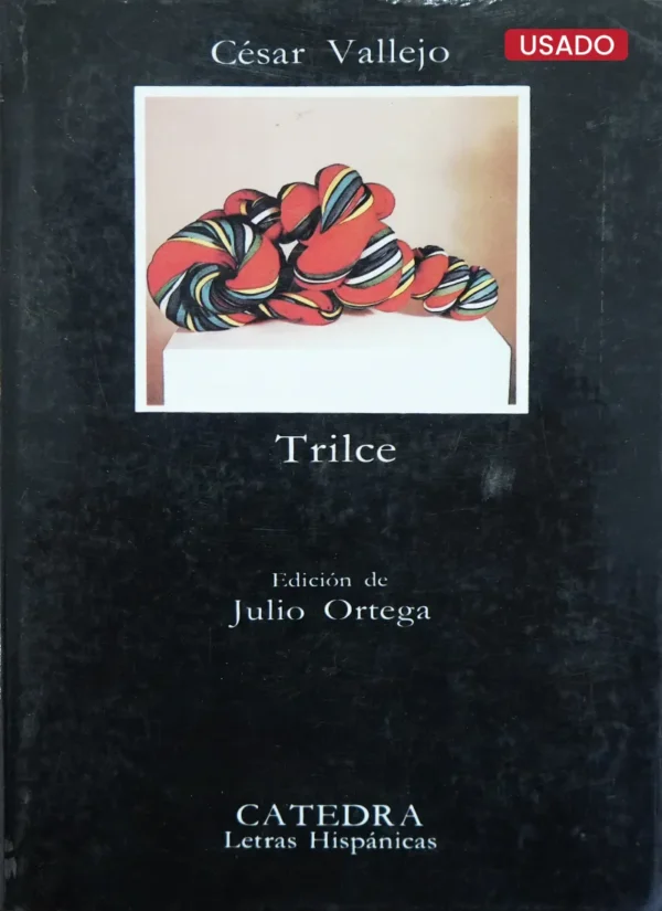 TRILCE – EDIT. CATEDRA