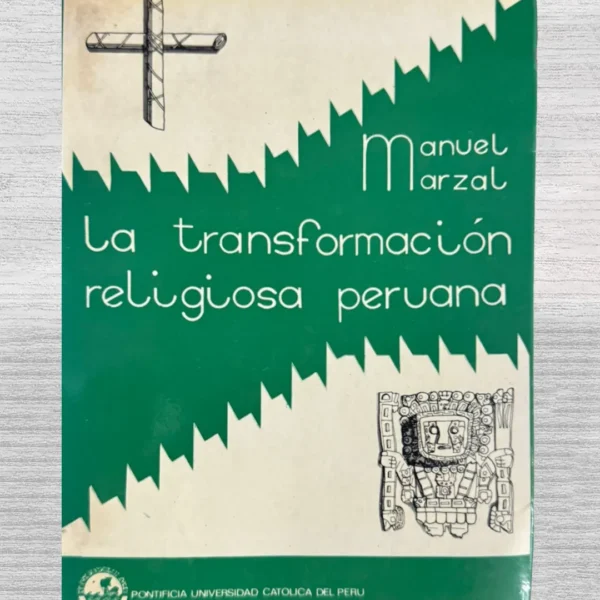 LA TRANSFORMACIÓN RELIGIOSA PERUANA