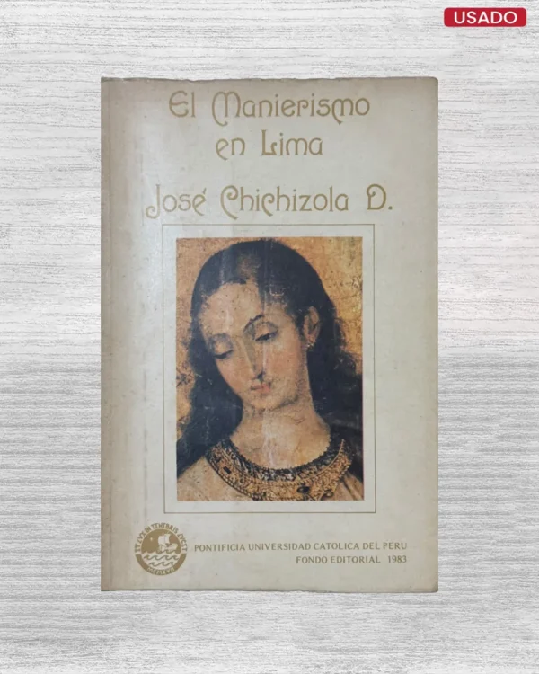 EL MANIERISMO EN LIMA