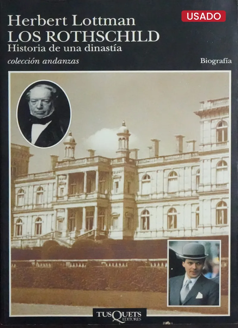 LOS ROTHSCHILD. HISTORIA DE UNA DINASTÍA