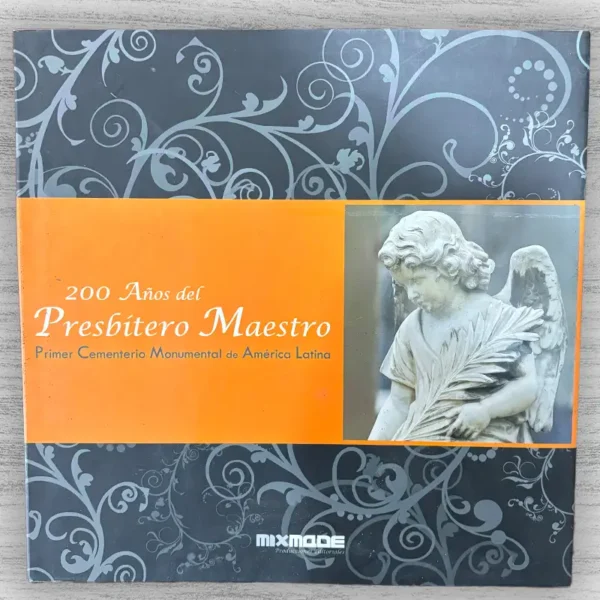 200 AÑOS DEL PRESBÍTERO MAESTRO