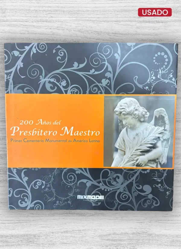 200 AÑOS DEL PRESBÍTERO MAESTRO
