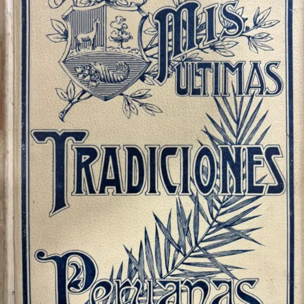 MIS ULTIMAS TRADICIONES PERUANAS