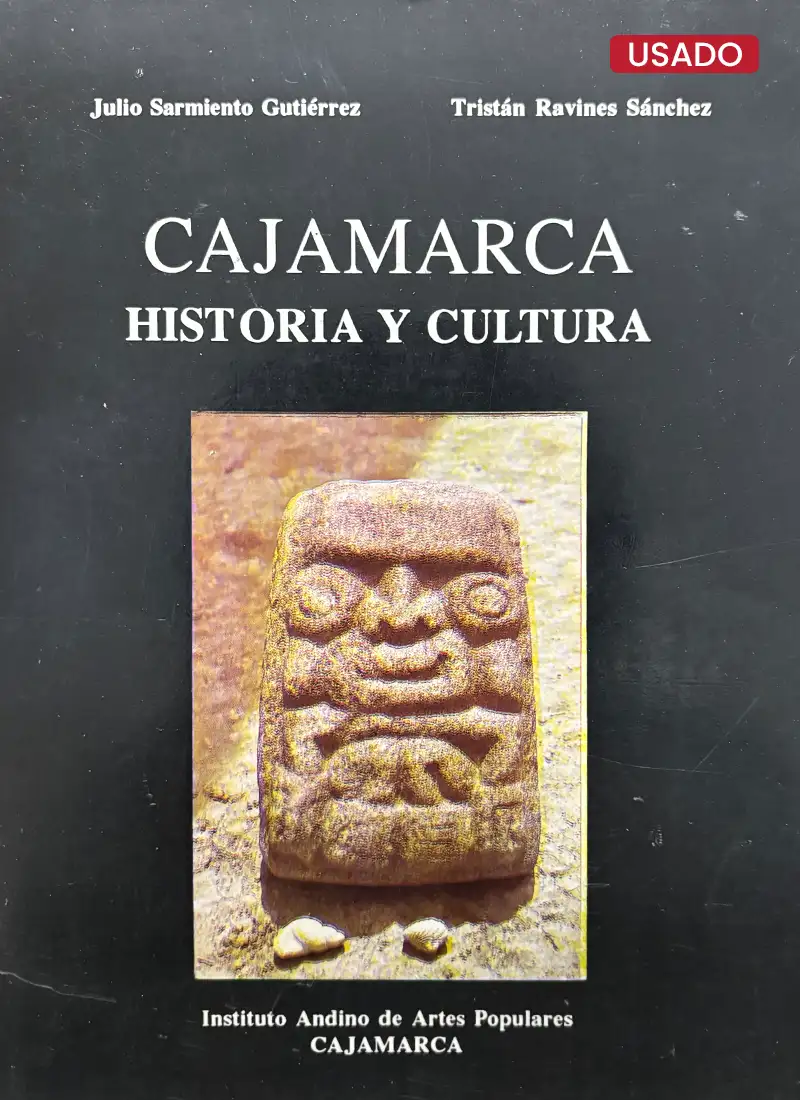 CAJAMARCA, HISTORIA Y CULTURA
